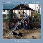 GLOBAL VILLAGE TRUCKING COMPANY - Smiling Revolution (2CD) - UK Esoteric Remastered Edition - POSŁUCHAJ
