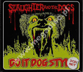 SLAUGHTER AND THE DOGS - Do It Dog Style (3CD) - UK Captain Oi! Expanded Edition - POSŁUCHAJ