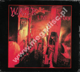 W.A.S.P. - Live... In The Raw - UK Madfish Digipack Edition - POSŁUCHAJ