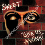 SWEET - Give Us A Wink +4 - GER Remastered Expanded Edition - POSŁUCHAJ