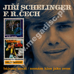 JIRI SCHELINGER / F.R. CECH - Bajecni muzi / Nemam hlas jako zvon +10 (2CD) - CZE Supraphon Remastered Expanded Edition - POSŁUCHAJ