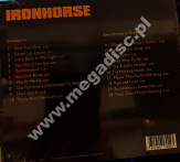 IRONHORSE - Ironhorse / Everything Is Grey - EU Digipack Edition - POSŁUCHAJ - VERY RARE