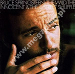 BRUCE SPRINGSTEEN - Wild, The Innocent And The E Street Shuffle - EU Edition - POSŁUCHAJ