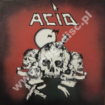 ACID - Acid (LP + singiel 7'') - GER High Roller Remastered Limited Press