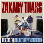 ZAKARY THAKS - It's The End - Definitive Collection - UK Big Beat Remastered Edition - POSŁUCHAJ