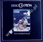 ERIC CLAPTON - No Reason To Cry - EU Remastered Edition