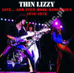 THIN LIZZY - Live... And Even More Dangerous 1976-1978 (2LP) - FRA Verne Limited Press - POSŁUCHAJ - VERY RARE