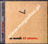 OS MUNDI - 43 Minutes - GER Edition - POSŁUCHAJ - VERY RARE