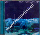 CAN - Soon Over Babaluma - EU Remastered Edition - UNIKALNY CD - POSŁUCHAJ