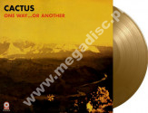 CACTUS - One Way ...Or Another - EU Music On Vinyl GOLDEN VINYL 180g Press - POSŁUCHAJ