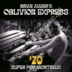 BRIAN AUGER'S OBLIVION EXPRESS - 70 Super Pop Montreux (2LP) - EU Repertoire Remastered 180g Press