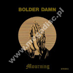 BOLDER DAMN - Mourning - SPA Guerssen Remastered Press
