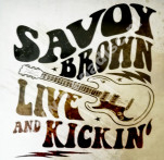 SAVOY BROWN - Live And Kickin' - GER Golden Core Press
