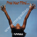 FUNKADELIC - Free Your Mind... And Your Ass Will Follow - 50th Anniversary Edition - EU Westbound BLUE VINYL Press - POSŁUCHAJ