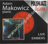 ADAM MAKOWICZ - Live Embers - Polskie Nagrania - UNIKALNY CD