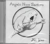 ANGELO NOCE SANTORO - For You - Pharaway Sounds - UNIKALNY CD