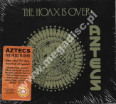 AZTECS - The Hoax Is Over - Aztecs Records - Expanded Edition