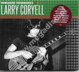 LARRY CORYELL – Vanguard Visionaries - Vanguard Records