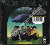 MORNING REIGN – Taking Cover +2 - Sundazed Music Edition