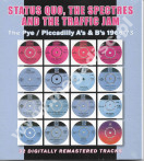 STATUS QUO, THE SPECTRES AND THE TRAFFIC JAM – The Pye / Piccadilly A's & B's 1966–73 (2CD) - BGO Records Remastered Edition
